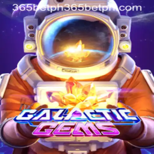 Exploring the Universe of GalacticGems with 365betph: A New Era of Gaming