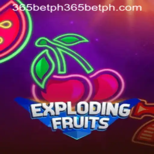ExplodingFruits: A Burst of Fun and Strategy with 365betph